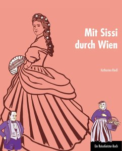 Mit Sissi durch Wien (eBook, ePUB) - Riedl, Katharina