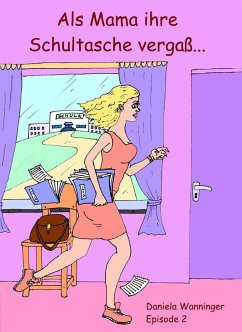 Cover Als Mama ihre Schultasche vergaß #2 (eBook, ePUB)