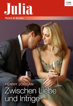 Zwischen Liebe und Intrige (eBook, ePUB) - Jordan, Penny