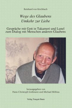 Cover Reinhard von Kirchbach: Wege des Glaubens. Umkehr zur Liebe (eBook, PDF)