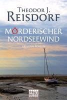 Mörderischer Nordseewind (eBook, ePUB) - Reisdorf, Theodor J.