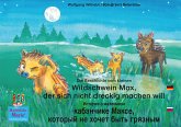 Die Geschichte vom kleinen Wildschwein Max, der sich nicht dreckig machen will. Deutsch-Russisch / История о маленьком кабанчике Максe, который не хочет быть грязным. немецкий-Русски. (eBook, ePUB)