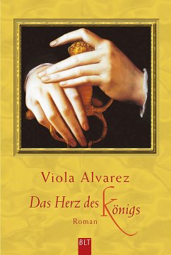 Das Herz des Königs (eBook, ePUB) - Alvarez, Viola