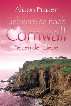 Felsen der Liebe (eBook, ePUB) - Fraser, Alison