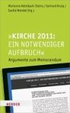 Kirche 2011: Ein notwendiger Aufbruch (eBook, ePUB)