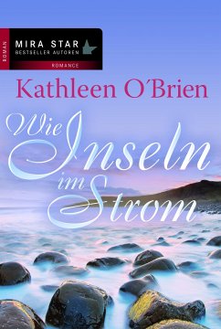 Wie Inseln im Strom (eBook, ePUB) - O'Brien, Kathleen; O`Brien, Kathleen