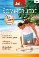 Julia Sommerliebe Band 22 (eBook, ePUB) - Bond, Stephanie; Lawrence, Kim; Ash, Rosalie