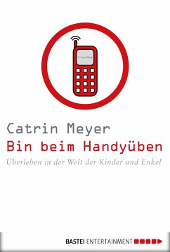 Bin beim Handyüben (eBook, ePUB) - Meyer, Catrin