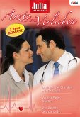 Der Doctor und die Lady & Vergiss Paris, Giselle & Dramatische Stunden mir Dr. Khalil / Julia Ärzte zum Verlieben Bd.7 (eBook, ePUB)
