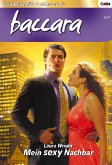 Mein sexy Nachbar / baccara Bd.1565 (eBook, ePUB)