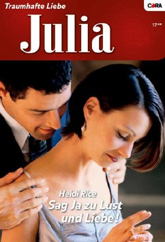 Sag Ja zu Lust und Liebe! (eBook, ePUB) - Rice, Heidi