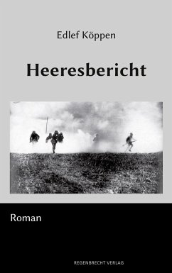 Heeresbericht (eBook, ePUB) - Köppen, Edlef