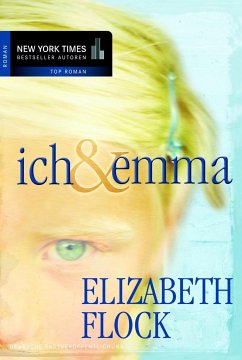 Ich und Emma (eBook, ePUB) - Flock, Elizabeth
