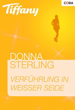 Verführung in weißer Seide (eBook, ePUB) - Sterling, Donna