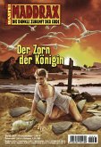 Der Zorn der Königin / Maddrax Bd.283 (eBook, ePUB)