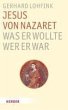 Jesus von Nazareth - was er wollte, wer... - Bild 1