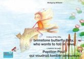 L'histoire du petit Papillon Paul qui voudrait tomber amoureux. Francais-Anglais. / A story of the little brimstone butterfly Billy, who wants to fall in love. French-English. (eBook, ePUB)