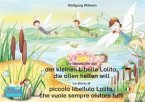 Die Geschichte von der kleinen Libelle Lolita, die allen helfen will. Deutsch-Italienisch / La storia di piccola libellula Lolita, che vuole sempre aiutare tutti. Tedesco-Italiano (eBook, ePUB)