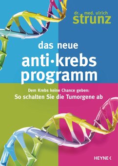 Das neue Anti-Krebs-Programm (eBook, ePUB) - Strunz, Ulrich
