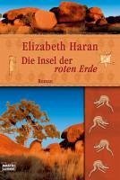 Die Insel der roten Erde (eBook, ePUB) - Haran, Elizabeth