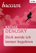 Dich werde ich immer begehren (eBook,... - Bild 1