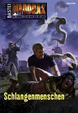 Schlangenmenschen / Maddrax Bd.326 (eBook, ePUB)