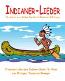 Noten &quote;Indianer-Lieder&quote; von Stephen Janetzko (eBook, ePUB)