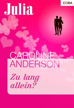 Zu lang allein? (eBook, ePUB) - Anderson, Caroline