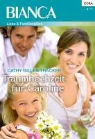 Traumhochzeit für Caroline (eBook, ePUB) - Thacker, Cathy Gillen