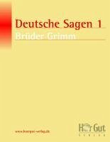 Deutsche Sagen 1 (eBook, ePUB) - Grimm, Wilhelm; Grimm, Jacob