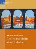 Lebensgeschichte eines Rebellen (eBook, ePUB)