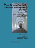 Vom Wirtschaften in der Kartause Allerengelberg 1418-1531 (eBook, PDF)