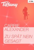 Zu spät nein gesagt (eBook, ePUB)