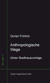 Anthropologische Wege (eBook, PDF)
