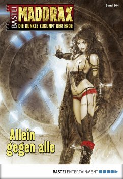 Allein gegen alle / Maddrax Bd.304 (eBook, ePUB) - Vennemann, Sascha