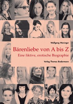Bärenliebe von A-Z (eBook, PDF) - Weninger, Wolfgang