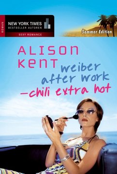 Chili extra hot (eBook, ePUB) - Kent, Alison