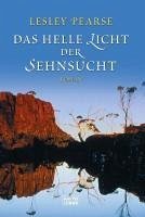 Das helle Licht der Sehnsucht (eBook, ePUB) - Pearse, Lesley