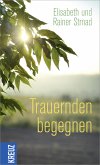 Trauernden begegnen (eBook, ePUB)