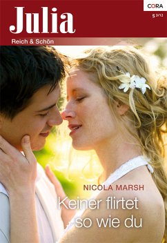 Keiner flirtet so wie du (eBook, ePUB) - Marsh, Nicola