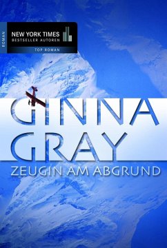 Zeugin am Abgrund (eBook, ePUB) - Gray, Ginna