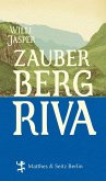Zauberberg Riva (eBook, ePUB)