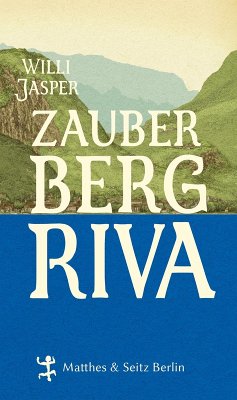 Zauberberg Riva (eBook, ePUB) - Jasper, Willi