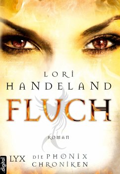Fluch / Die Phoenix-Chroniken Bd.4 (eBook, ePUB) - Handeland, Lori