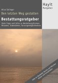 Den letzten Weg gestalten: Bestattungsratgeber (eBook, ePUB)