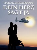 Dein Herz sagt ja (eBook, ePUB)