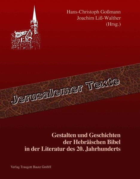 Gestalten und Geschichten der Hebräischen Bibel in der Literatur des 20. Jahrhunderts (eBook, PDF)