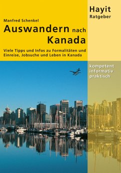Auswandern nach Kanada (eBook, PDF) - Schenkel, Manfred