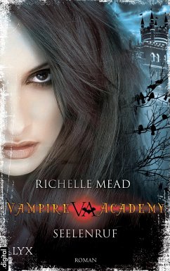 Seelenruf / Vampire Academy Bd.5 (eBook, ePUB) - Mead, Richelle