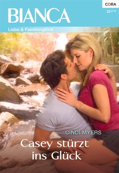 Casey stürzt ins Glück (eBook, ePUB) - Myers, Cindi
